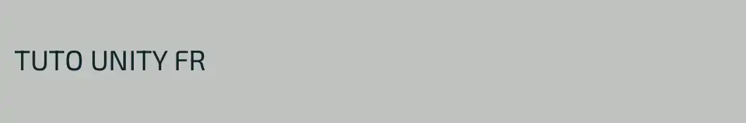 TUTO UNITY FR